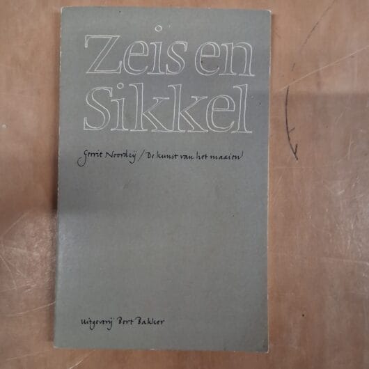 Zeis en sikkel/De kunst van het maaien - Gerrit Komrij - 1979 kopen bij RataPlan webshop!